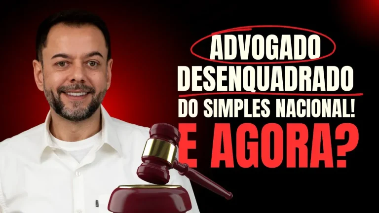 Advogado foi desenquadrado do Simples Nacional: E agora?