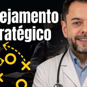 Como MÉDICOS de SUCESSO usam o PLANEJAMENTO ESTRATÉGICO para LUCRAR MAIS | Contabilidade para MÉDICOS