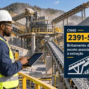 CNAE 2391-5/02 Aparelhamento de Pedras para Construção: Guia para Abrir e Tributar