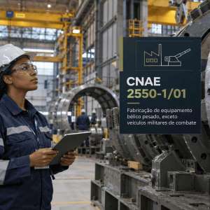 CNAE 2550-1/01 Fabricação de Equipamento Bélico Pesado: Guia para Abrir e Tributar