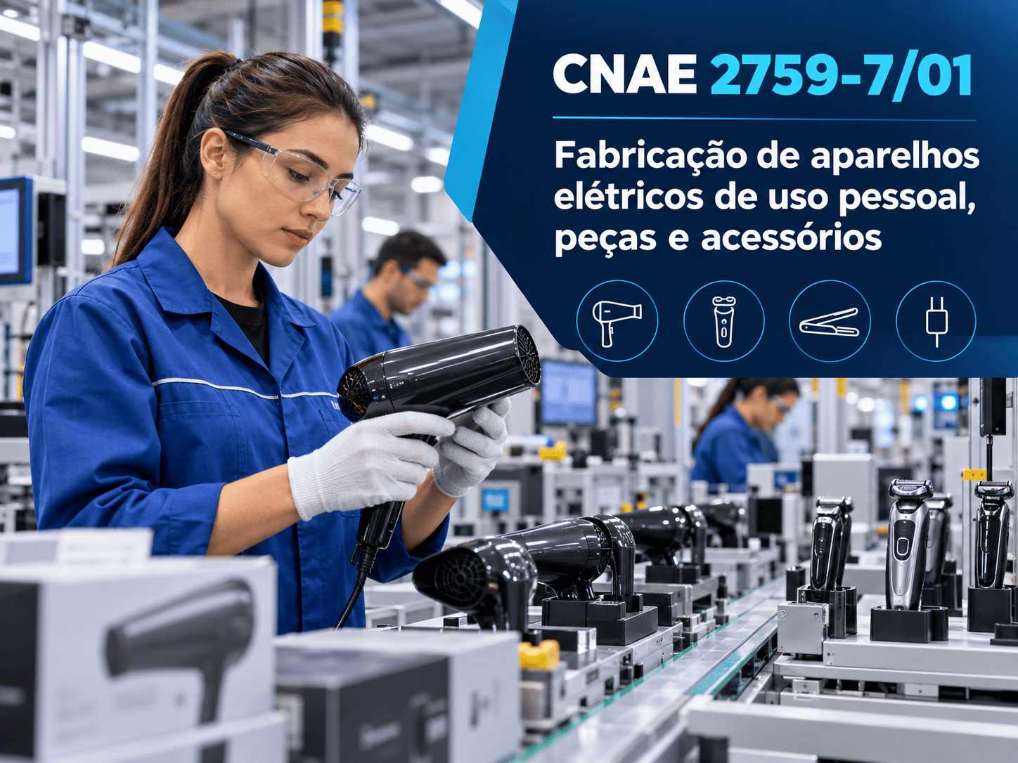 Secadores de cabelo numa linha de produção, ilustrando o CNAE 2759-7/01