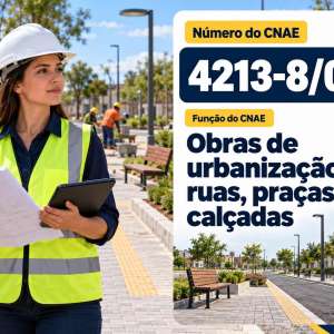 CNAE 4213-8/00 Obras de Urbanização: Guia para Abrir e Tributar