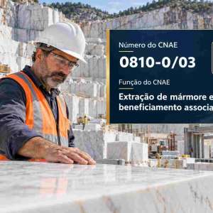 CNAE 0810-0/03 Extração de Mármore e Beneficiamento Associado: Guia para Abrir e Tributar